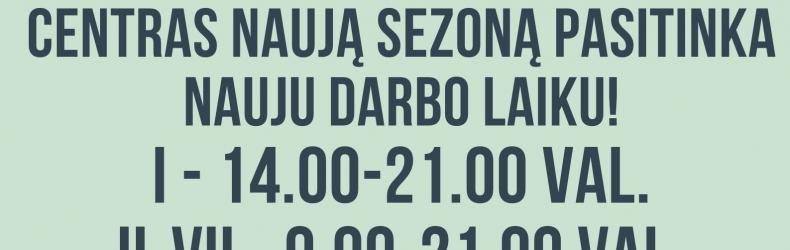 Naujas baseino sezonas prasideda nauju darbo laiku!