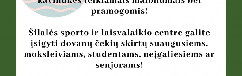 Pradžiuginkite savo artimą atėjančių švenčių proga!!!