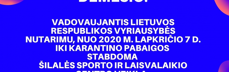 Stabdoma Šilalės sporto ir laisvalaikio veikla!