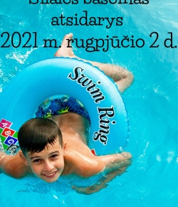 Šilalės baseinas atsidarys 2021 m. rugpjūčio 2 d.