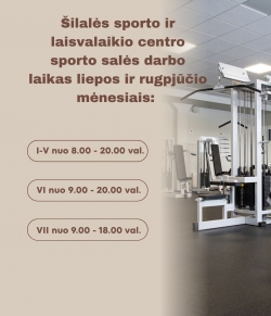 Nuotrauka Sporto salės darbo laiaks liepos ir rugpjūčio mėnesiais!
